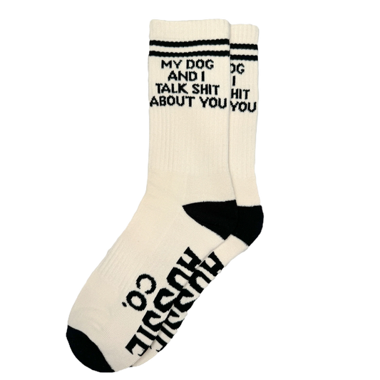 My Dog & I Talk Sh*T About You Socks image 0